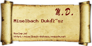 Miselbach Dukász névjegykártya